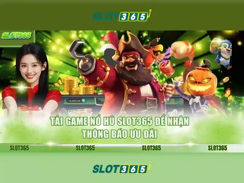 Trải Nghiệm Cá Cược Slot365