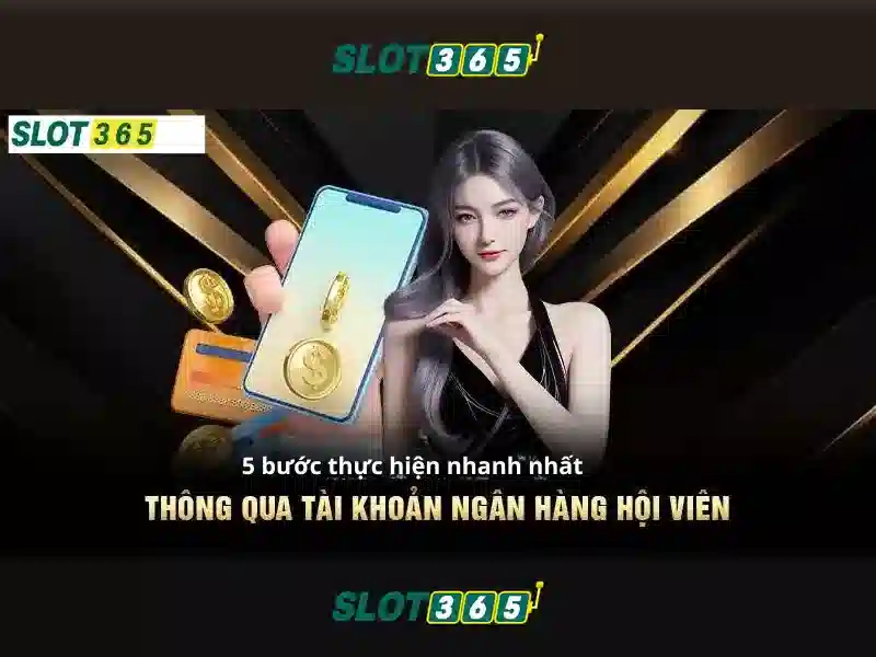 Trải nghiệm Slot365