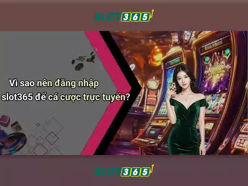 Trải Nghiệm Slot365 VIP
