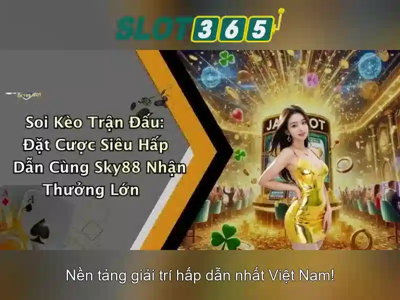 Đánh Giá Slot365