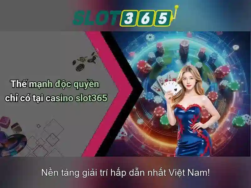 Slot365 chơi ngay