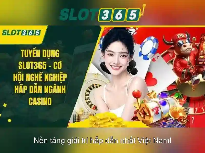Trải Nghiệm Slot365