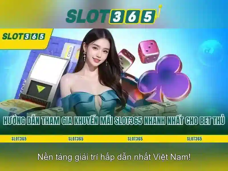 Cách chơi Slot365